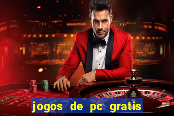 jogos de pc gratis para download